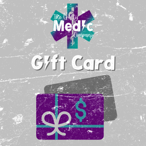 The Crafty Medic Company, LLC Gift Card