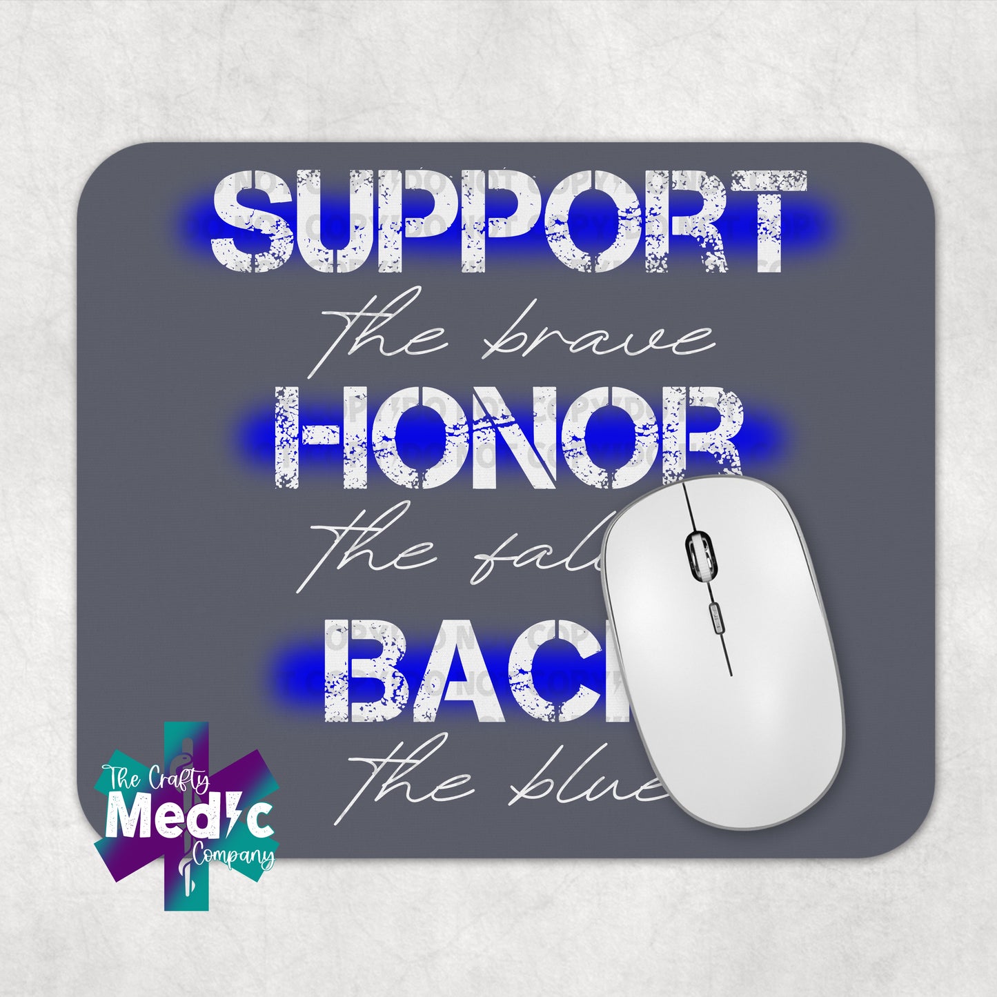 Support the Brave Honor the Fallen Back the Blue - White - Mouse Pad