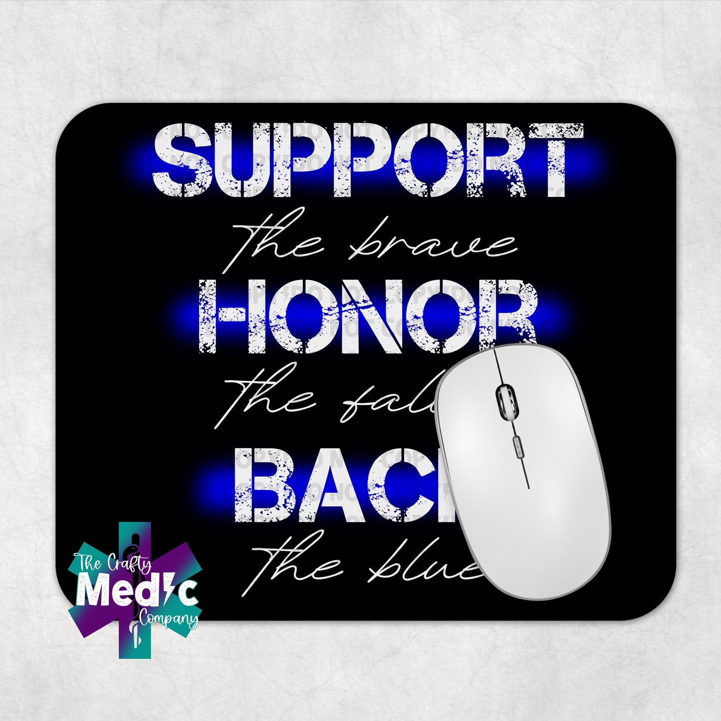 Support the Brave Honor the Fallen Back the Blue - White - Mouse Pad